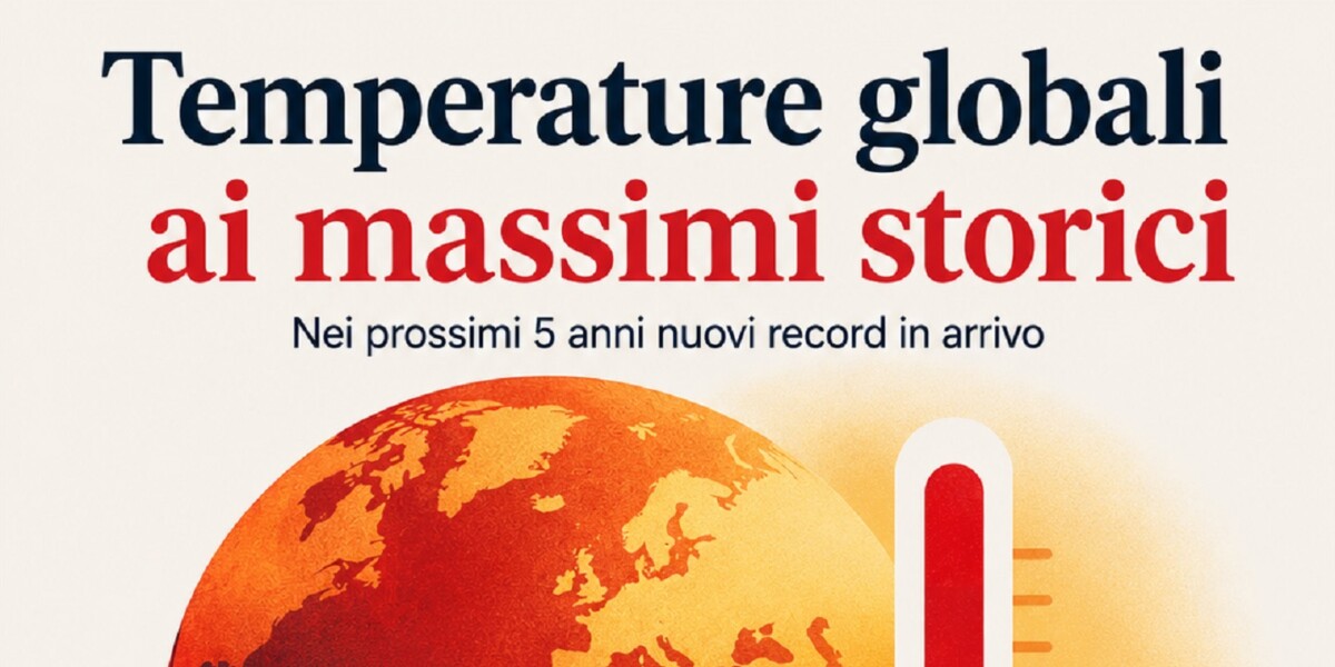 Climate, new heat records in the next 5 years: the WMO alarm